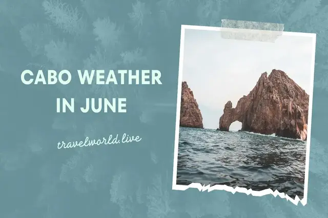 Cabo Weather in June