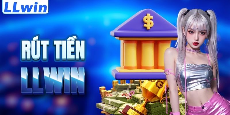 LLwin – Trang Game Travelworld Chính Thức > Đăng Ký LLwin Tặng 100% Nạp Đầu 16 Cách rút tiền LLWIN an toàn