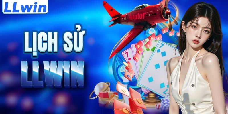 LLwin – Trang Game Travelworld Chính Thức > Đăng Ký LLwin Tặng 100% Nạp Đầu 10 Cột mốc lịch sử của nền tảng LLWIN