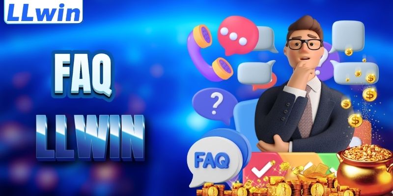 LLwin – Trang Game Travelworld Chính Thức > Đăng Ký LLwin Tặng 100% Nạp Đầu 17 FAQ - giải đáp thắc mắc về LLWIN
